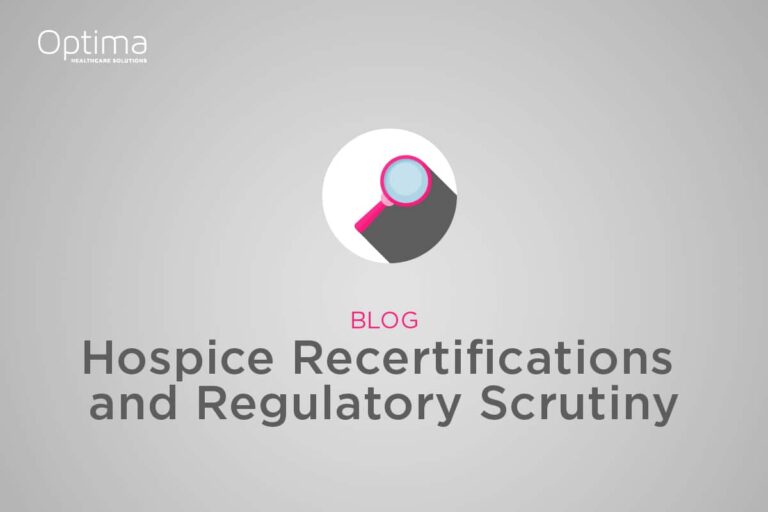 How to Stay on Top of Hospice Recertifications